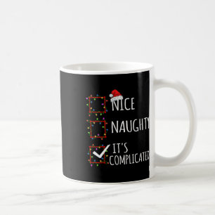Nice Naughty Es ist komplizierte Weihnachtsliste S Kaffeetasse