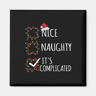 Nice Naughty Es ist komplizierte Weihnachtsliste S Magnet