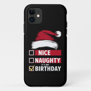 Nice Naughty Es ist meine Geburtstagsweihnachtslis Case-Mate iPhone Hülle