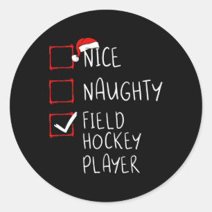 Nice Naughty Field Hockey Spieler Liste Weihnachte Runder Aufkleber