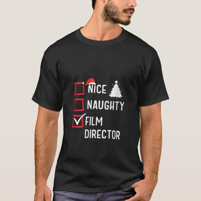 Nice Naughty Film Director Xmas Holiday Santa Clau T-Shirt (Vorderseite)