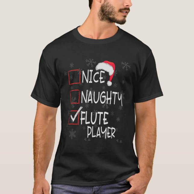 Nice Naughty Flute Player List Weihnachten Weihnac T-Shirt (Vorderseite)