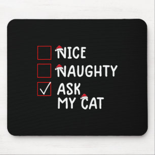 Nice Naughty Fragte Cat Niedlich Weihnachten Mousepad