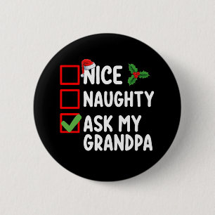 Nice Naughty Fragte meine Großvater Weihnachtsfami Button