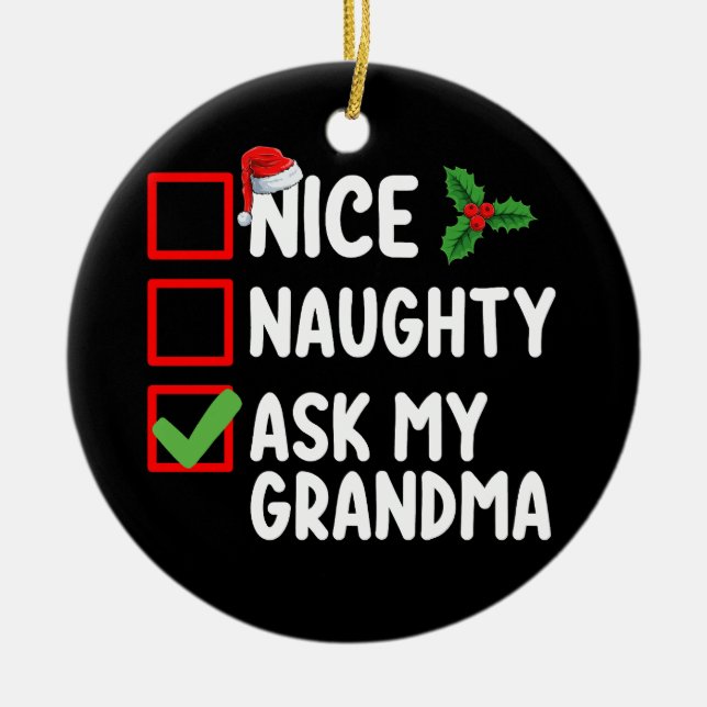 Nice Naughty Fragte meine Oma Weihnachtsfamilie Keramik Ornament (Vorne)