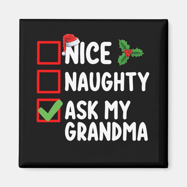 Nice Naughty Fragte meine Oma Weihnachtsfamilie Magnet (Vorne)