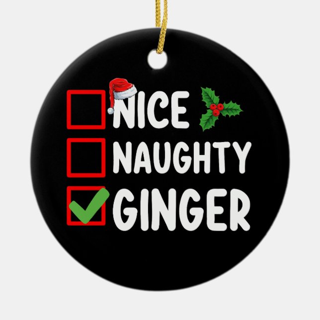 Nice Naughty Ginger Weihnachtsfeiertag Keramik Ornament (Vorne)