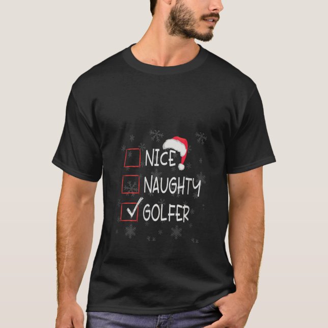Nice Naughty golf Player Golfer List Christmas San T-Shirt (Vorderseite)
