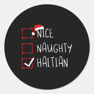 Nice Naughty Haitian Christmas Haiti Heritage Root Runder Aufkleber