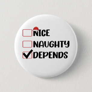 Nice Naughty hängt von der Weihnachtsliste ab Button