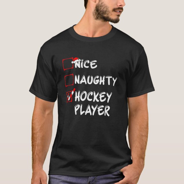 Nice Naughty Hockey Player Funny Christmas Family  T-Shirt (Vorderseite)