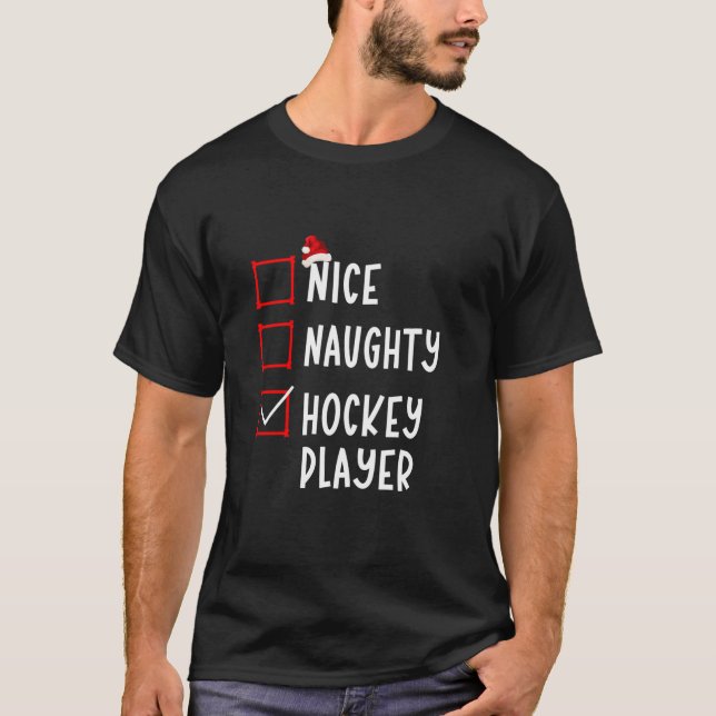 Nice Naughty Hockey Player Funny Christmas List Xm T-Shirt (Vorderseite)