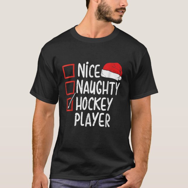 Nice Naughty Hockey Player Weihnachten Weihnachten T-Shirt (Vorderseite)