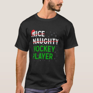 Nice Naughty Hockey Player Weihnachtsfeier Weihnac T-Shirt
