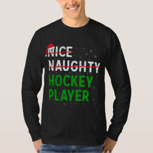 Nice Naughty Hockey Player Weihnachtsfeier Weihnac T-Shirt