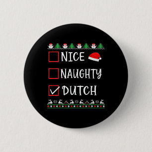 Nice Naughty Holländischen Spaß Ugy Weihnachtslist Button