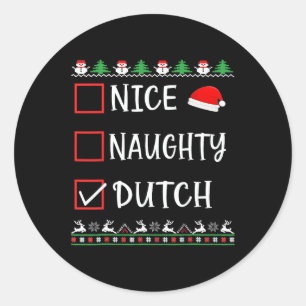 Nice Naughty Holländischen Spaß Ugy Weihnachtslist Runder Aufkleber