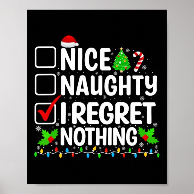 Nice Naughty I bedaure Nichts Funny Weihnachten We Poster (Vorne)