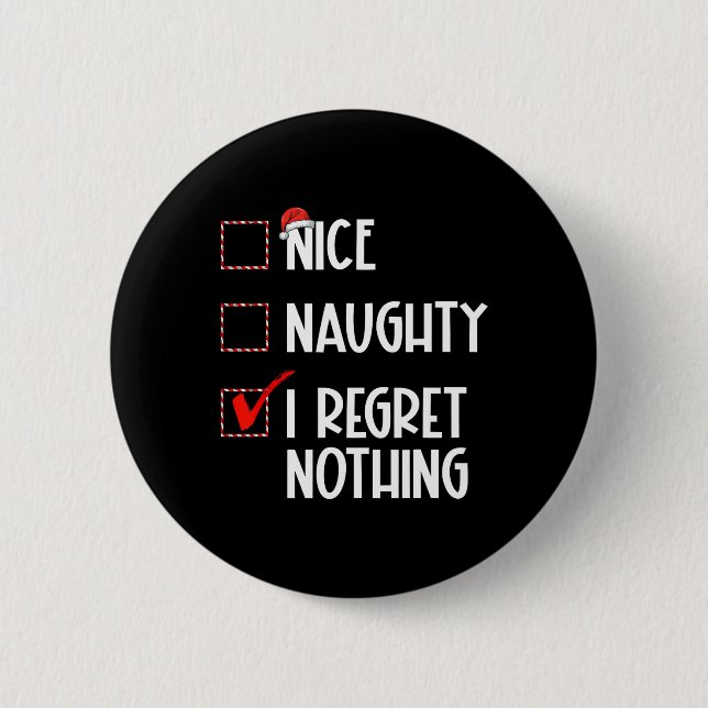 Nice Naughty I bedaure Nothing Christmas List Sant Button (Vorderseite)