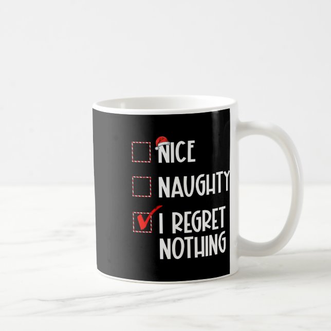 Nice Naughty I bedaure Nothing Christmas List Sant Kaffeetasse (Rechts)