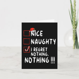 Nice Naughty I bedaure Nothing Christmas List Sant Karte