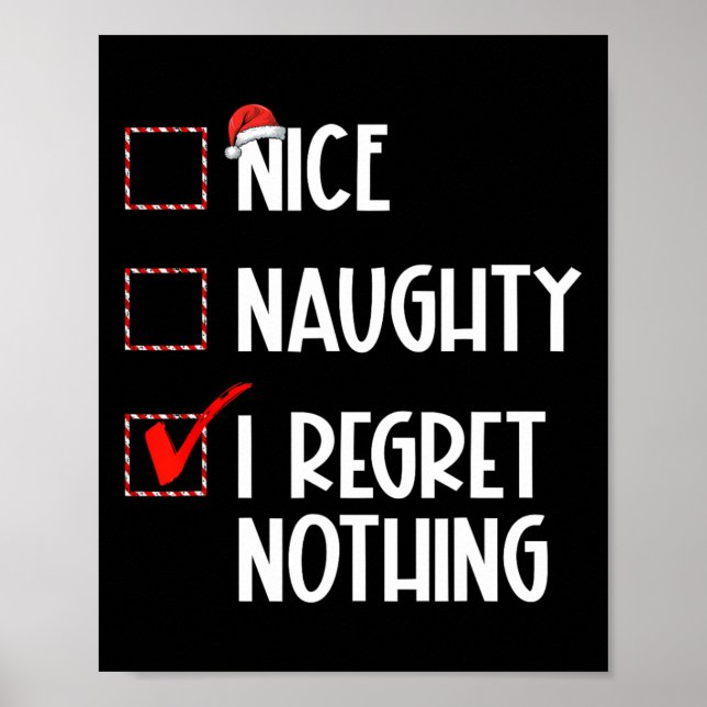Nice Naughty I bedaure Nothing Christmas List Sant Poster (Vorne)
