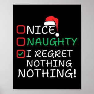 Nice Naughty I bedaure Nothing Christmas List Sant Poster