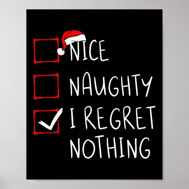 Nice Naughty I bedaure Nothing Christmas List Sant Poster (Vorne)