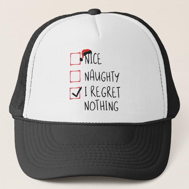 Nice Naughty I bedaure Nothing Christmas List Sant Truckerkappe (Vorderseite)