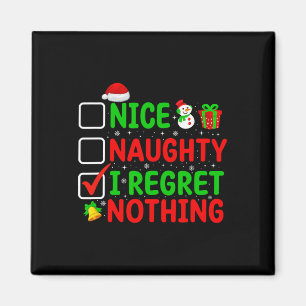 Nice Naughty I bedaure Nothing Funny Xmas Familie  Magnet