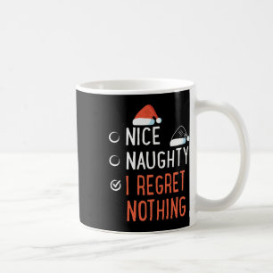Nice Naughty I Bedret Nothing Santa's List Christm Kaffeetasse