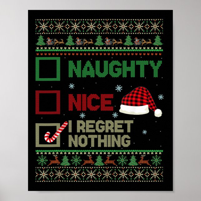 Nice Naughty I Bedret Nothing Ugly Sweater Christm Poster (Vorne)
