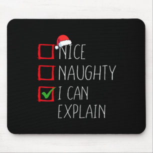 Nice Naughty I can erklären Weihnachtsliste Xmas S Mousepad