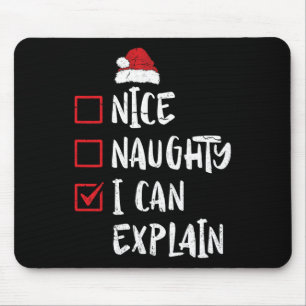 Nice Naughty I can erklären Weihnachtsliste Xmas S Mousepad
