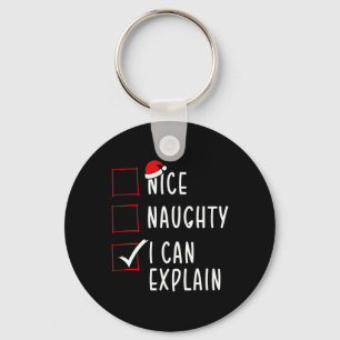 Nice Naughty I can erklären Weihnachtsliste Xmas S Schlüsselanhänger