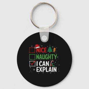 Nice Naughty I can erklären Weihnachtsliste Xmas S Schlüsselanhänger