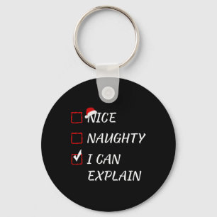 Nice Naughty I can erklären Weihnachtsliste Xmas S Schlüsselanhänger