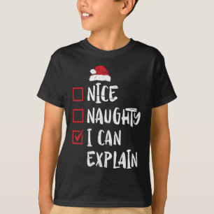 Nice Naughty I can erklären Weihnachtsliste Xmas S T-Shirt