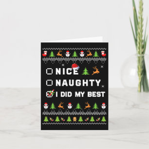 Nice Naughty I did my Best Ugly Sweater Santa Chri Karte