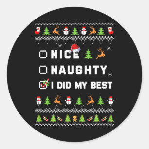 Nice Naughty I did my Best Ugly Sweater Santa Chri Runder Aufkleber