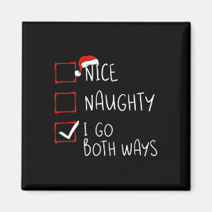 Nice Naughty I Go Beide Wege Weihnachtsliste Xmas Magnet