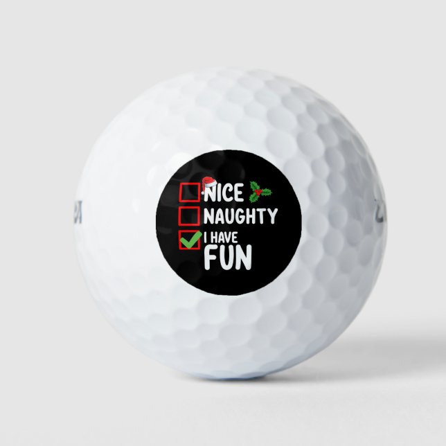 Nice Naughty I have Fun Weihnachten Liste Golfball (Vorderseite)