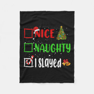 Nice Naughty I Slayay Weihnachtsliste Weihnachten Fleecedecke
