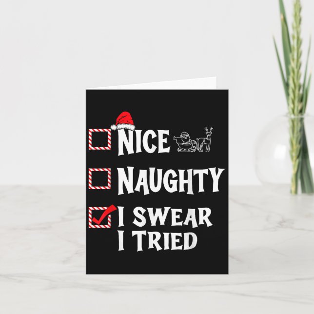 Nice Naughty - I Swear I Tried Christmas List  Karte (Vorderseite)