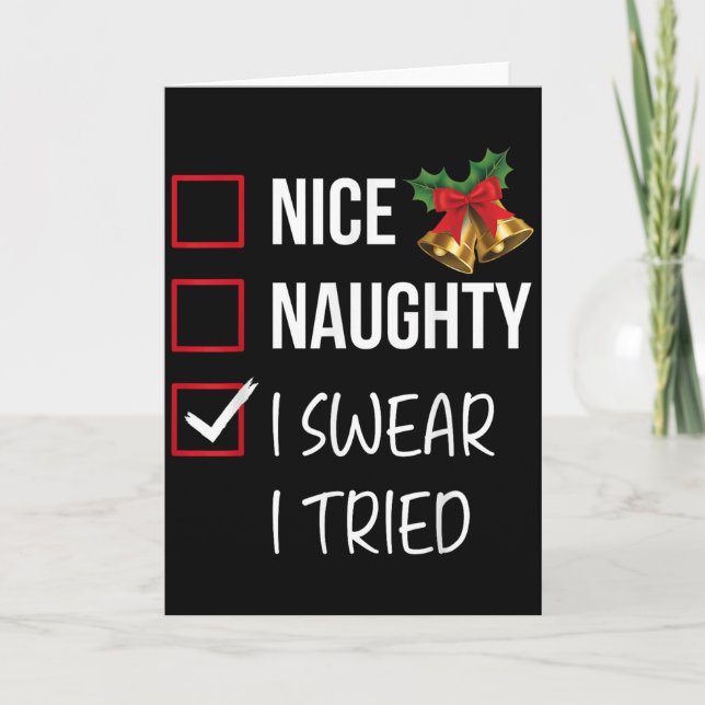 Nice Naughty I Swear I Tried Christmas List Xmas S Karte (Vorderseite)