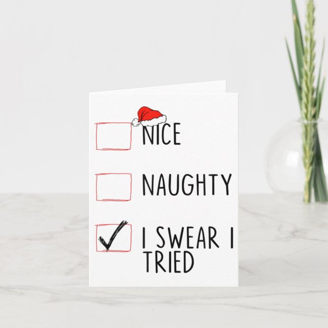 Nice Naughty I Swear I Tried Christmas List Xmas S Karte (Vorderseite)