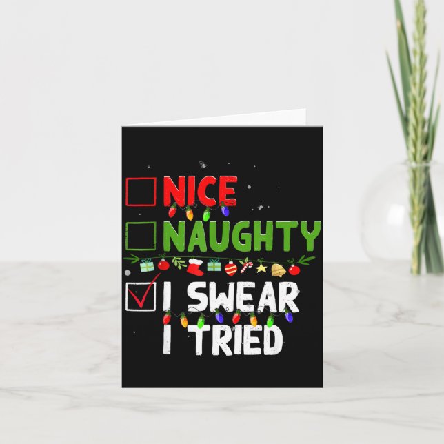 Nice Naughty I Swear I Tried Family Xmas Funny Chr Karte (Vorderseite)