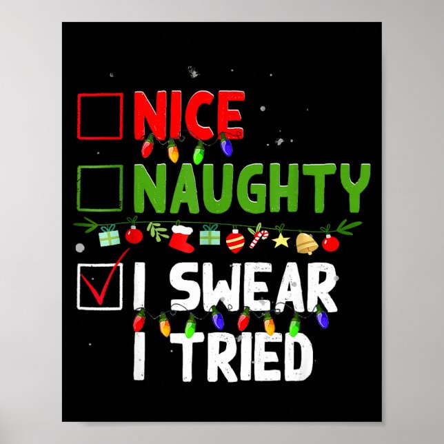 Nice Naughty I Swear I Tried Family Xmas Funny Chr Poster (Vorne)