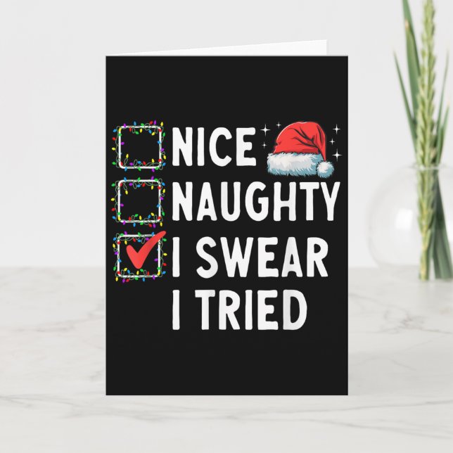 Nice Naughty I Swear I Tried Xmas Family Merry Chr Karte (Vorderseite)