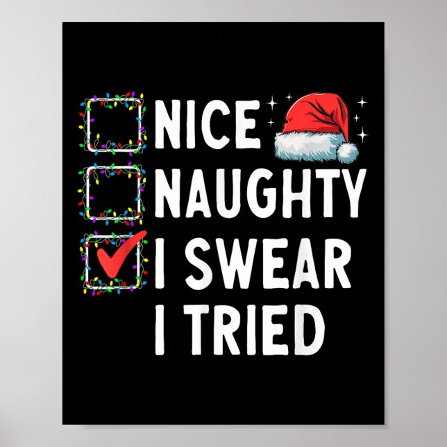 Nice Naughty I Swear I Tried Xmas Family Merry Chr Poster (Vorne)